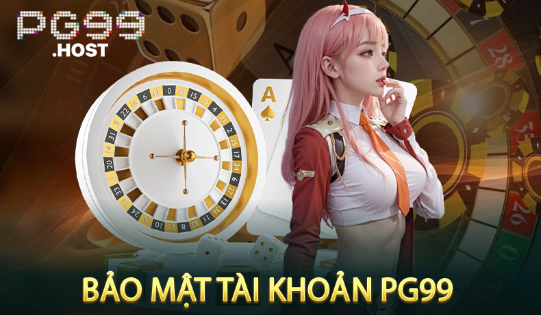 Bảo Mật Tài Khoản PG99